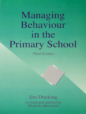 cover image of Managing Behaviour in the Primary School